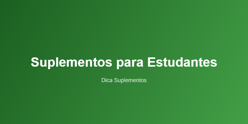 melhores-suplementos-para-estudantes-concentracao-2026-featured
