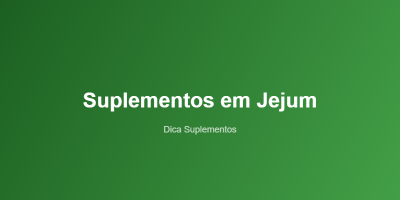suplementos-em-jejum-quais-tomar-evitar-featured