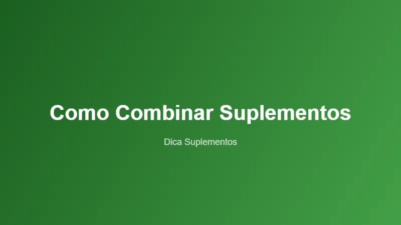 como-combinar-suplementos-sinergias-conflitos-featured Como combinar suplementos sinergias conflitos featured